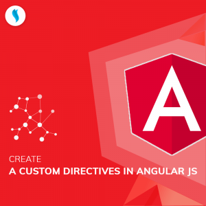 Create a custom directive in Angular JS