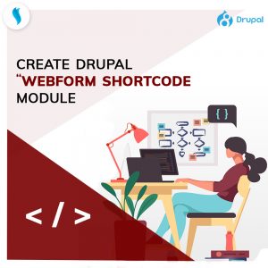 Create Drupal Webform Shortcode Module