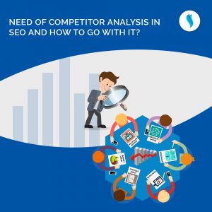 Need of competitor analysis in SEO and How to go with it?