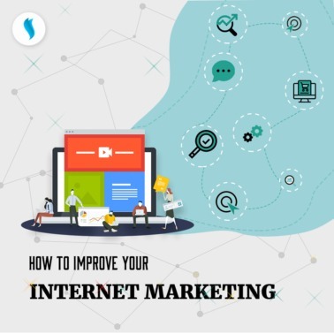 How to Improve Your Internet Marketing