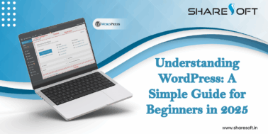 Understanding WordPress: A Simple Guide for Beginners in 2025
